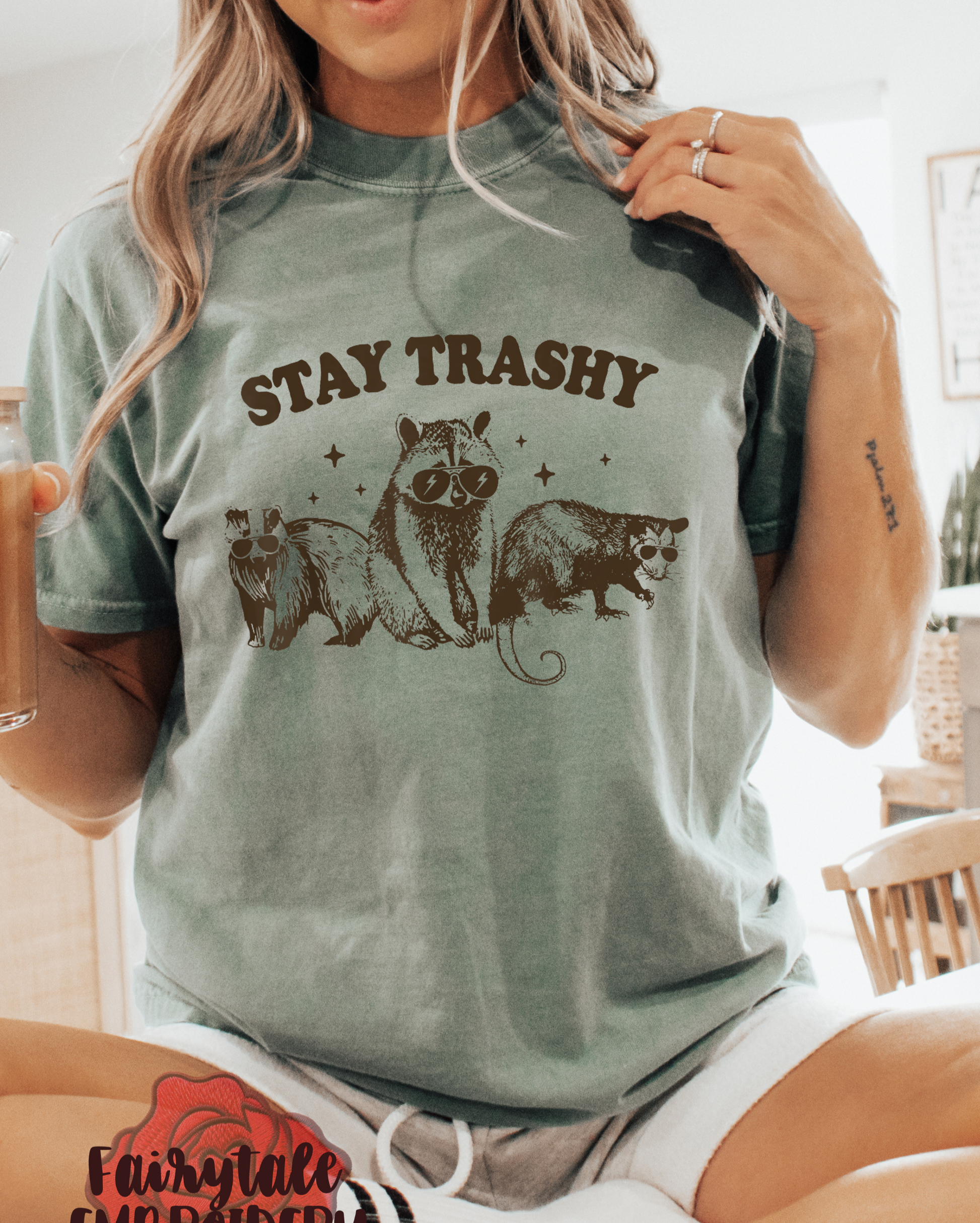 Stay Trashy Tee Fairytaleavenue