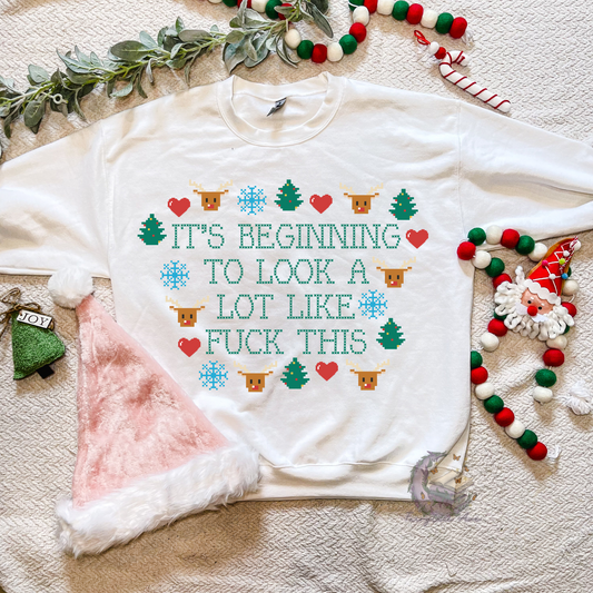 Beginning to Look Alot Like Fuck This Christmas Sweater Shirt Fairytaleavenue