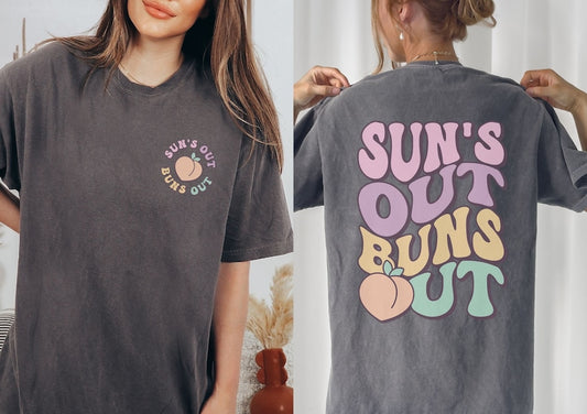 Suns out buns out Shirt Fairytaleavenue