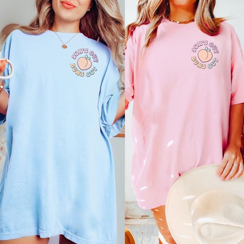 Suns out buns out Shirt Fairytaleavenue